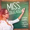 Kidd K3v - Miss.Educated (feat. Foevabeatz & C' estlavi) - Single